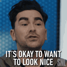its okay to want to look nice dan levy saturday night live look nice glam up