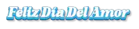 a blue and white feliz dia del amor sign