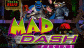 a video game called mad dash racing has a press start button at the top