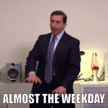 Almost The Weekday Michael GIF - Almost The Weekday Michael Michael Scott GIFs