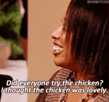 Did Everyone Try The Chicken I Thought The Chicken Was Lovely GIF - Did Everyone Try The Chicken I Thought The Chicken Was Lovely Food GIFs