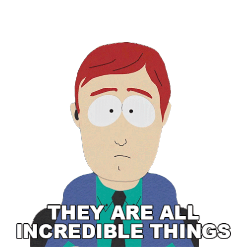They Are All Incredible Things Chris Holt Sticker - They Are All Incredible Things Chris Holt Southpark Stickers