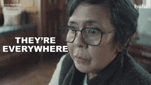 a woman with glasses says they 're everywhere in a hulu ad