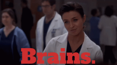Points to head: Brains.