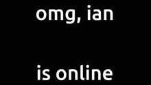 Omg Ian Is Online Jackbox GIF - Omg Ian Is Online Jackbox GIFs