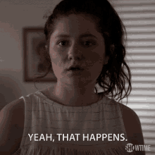 Yeah That Happens GIF - Yeah That Happens Debbie Gallagher GIFs