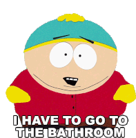 I Have To Go To The Bathroom Eric Cartman Sticker - I Have To Go To The Bathroom Eric Cartman South Park Stickers