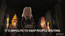 Its Impolite To Keep People Waiting Impolite GIF - Its Impolite To Keep People Waiting Impolite Keep People Waiting GIFs