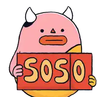 a cartoon character is holding a sign that says ' soso '