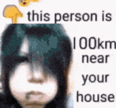 a blurred image of a person with the words " this person is 100km near your house "