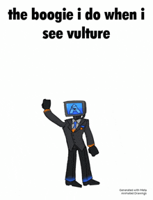the boogie i do when i see vulture is a cartoon character in a suit and tie