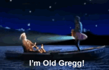 a person in a boat with the words i 'm old gregg below them