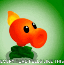 a cartoon character with the words " every turd feels like this "