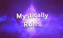 Mysticallygaming Mysticallyrules GIF - Mysticallygaming Mysticallyrules Rules GIFs