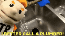 sml junior plumber i better call a plumber plumbers