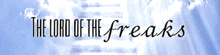 the lord of the freaks is written in white on a blue background