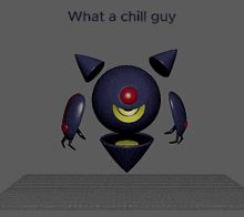 a 3d model of a robot with the words " what a chill guy " below it