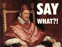 a painting of a man sitting in a chair with the words say what behind him
