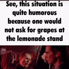 two men are standing next to each other with a caption that says see this situation is quite humorous