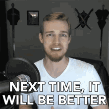 Next Time It Will Be Better Will Do Better Next Time GIF - Next Time It Will Be Better Will Do Better Next Time Do Better Next Time GIFs