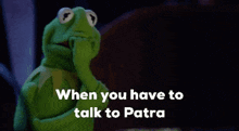 When You Have To Talk To Patra Patra Unleashed GIF - When You Have To Talk To Patra Patra Unleashed Patra GIFs