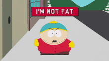 Im Not Fat Im Big Boned GIF - Im Not Fat Im Big Boned Cartman GIFs