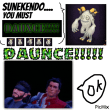 a poster that says sunekendo you must daunce