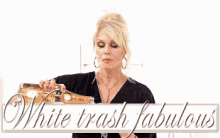 White Trash Fabulous GIF - Fabulous Wine Cigarette GIFs