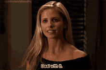 Deal With It GIF - Dealwithit Buffy The Vampire Slayer Buffy GIFs