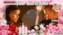 a picture of two men with the words " your kiss is toxic " on it
