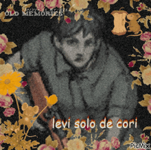 a picture of levi solo de cori with flowers and a mouse