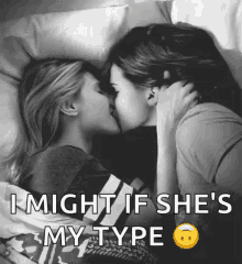 Two Girls Kiss GIF - Two Girls Kiss I Might If Shes My Type GIFs