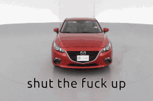Mazda3shut The Fuck Up GIF - Mazda3shut The Fuck Up GIFs