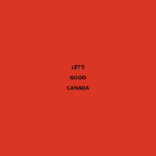 Canada Go Canada Go GIF - Canada Go Canada Go Go Canada GIFs