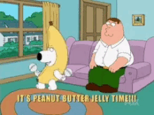 Family Guy Its Peanut Butter Jelly Time GIF - Family Guy Its Peanut Butter Jelly Time GIFs