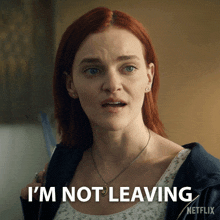 a woman says i 'm not leaving in a netflix advertisement
