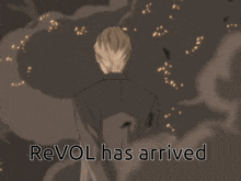 a picture of a man with the words revol has arrived
