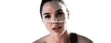 a close up of a woman 's face with a caption that says `` you are soft '' .