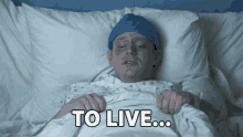 To Live Death Bed GIF - To Live Death Bed Wish GIFs