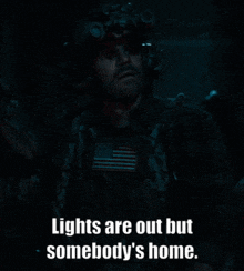 Lights Are Out But Somebodys Home Seal Team GIF - Lights Are Out But Somebodys Home Seal Team Jason Hayes GIFs