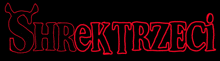 a black background with red letters that say shrektrzeci
