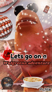 a picture of a sausage that says let 's go on a walgreen 's adventure