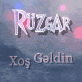 a blue background with the word ruzgar written in white