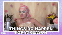 Things Do Happen For A Reason Juiceboxx GIF - Things Do Happen For A Reason Juiceboxx Jo Primeau GIFs