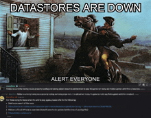 a painting of a man on a horse with the caption datastores are down