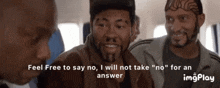 I Will Not Take No For An Answer Key And Peele GIF - I Will Not Take No For An Answer Key And Peele GIFs