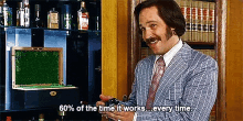 Anchorman Works GIF - Anchorman Works Everytime GIFs