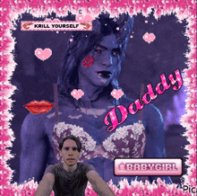 a picture of a man dressed up as a woman with the words daddy babygirl written on it