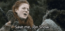 Save GIF - Save Save Me Jon Snow GIFs