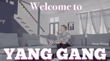 gang welcome